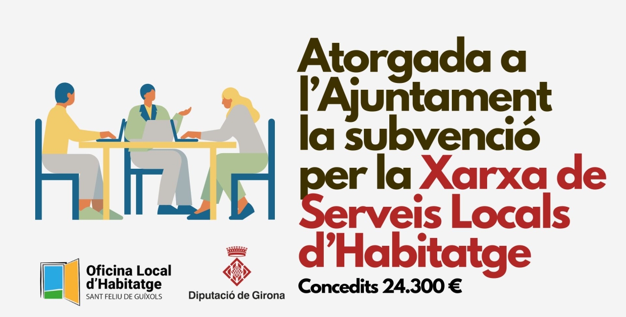 La Diputació de Girona subvenciona l'Oficina Local d'Habitatge de Sant Feliu de Guíxols amb 24.300€ pels seus serveis